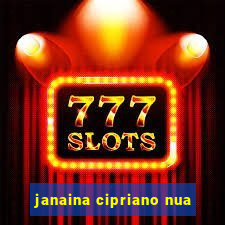 janaina cipriano nua
