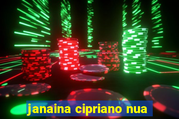 janaina cipriano nua