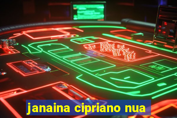 janaina cipriano nua