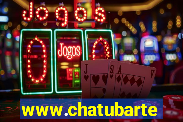 www.chatubarte