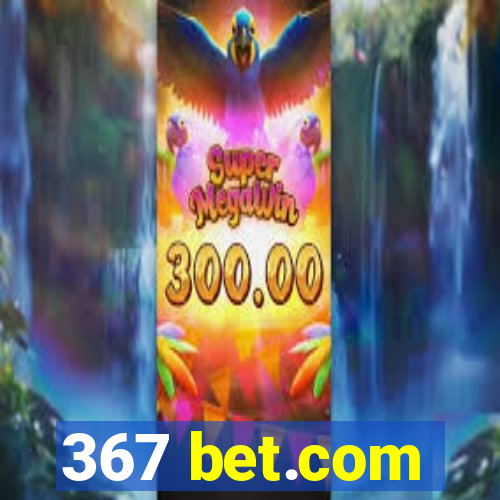 367 bet.com