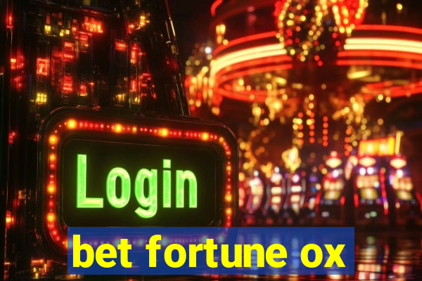 bet fortune ox