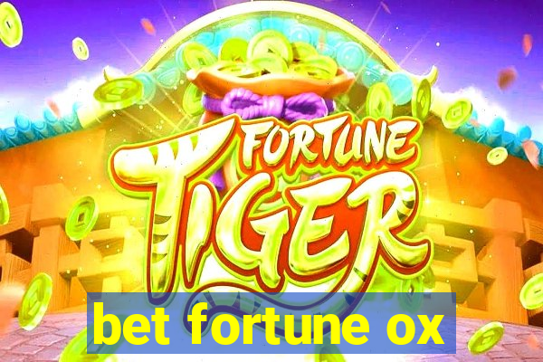 bet fortune ox