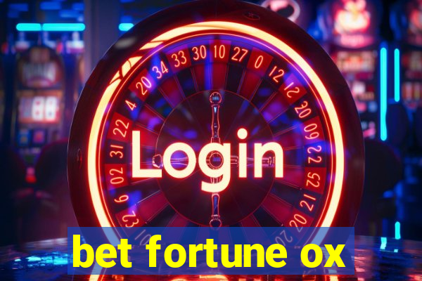 bet fortune ox