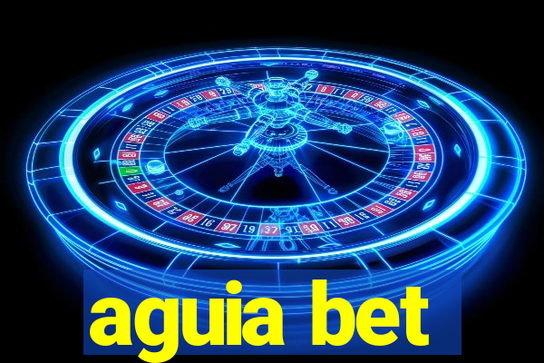 aguia bet