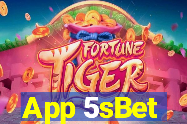 App 5sBet