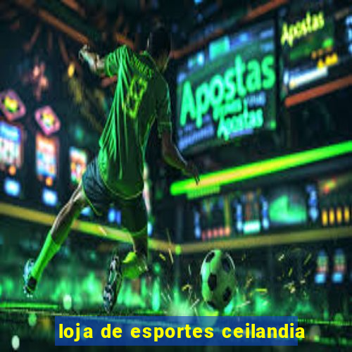 loja de esportes ceilandia