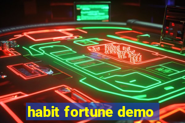 habit fortune demo