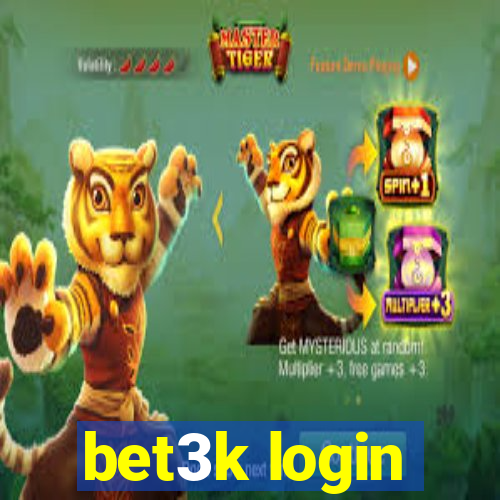 bet3k login