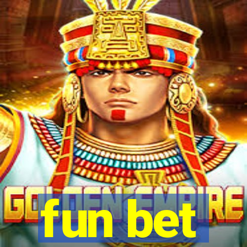 fun bet