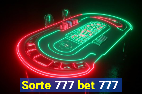 Sorte 777 bet 777