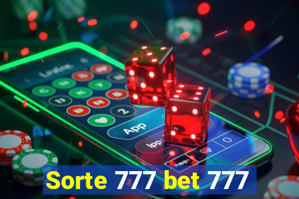 Sorte 777 bet 777