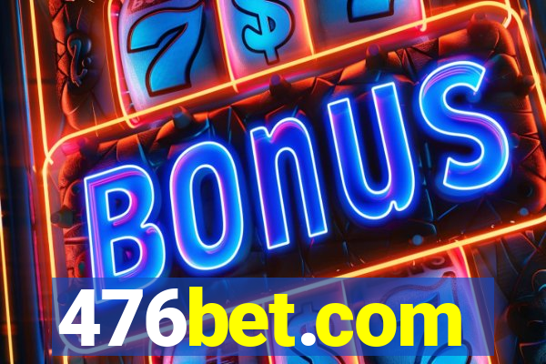 476bet.com
