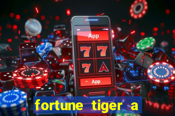 fortune tiger a partir de 1 real