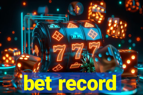 bet record