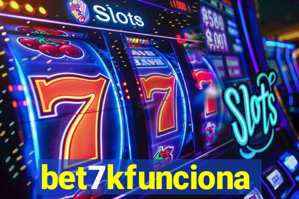 bet7kfunciona