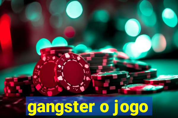 gangster o jogo
