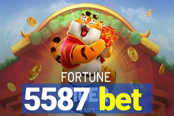 5587 bet