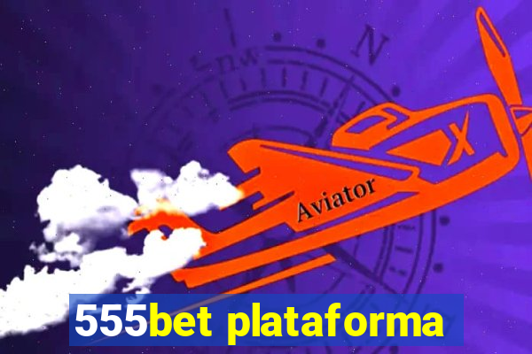 555bet plataforma