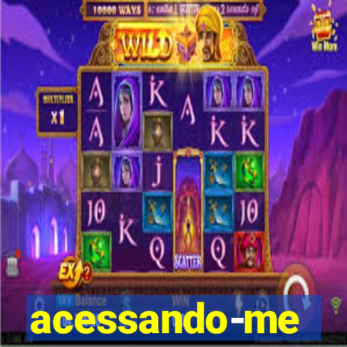 acessando-me