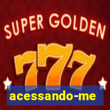 acessando-me
