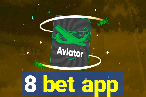 8 bet app