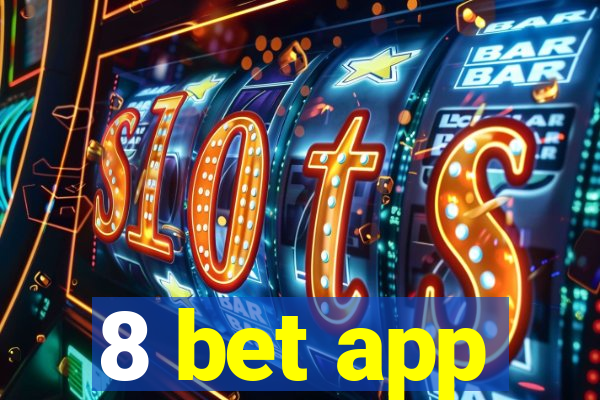 8 bet app