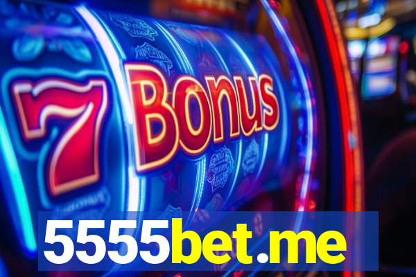 5555bet.me