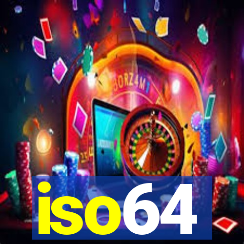 iso64