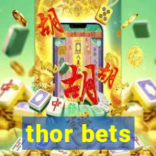 thor bets