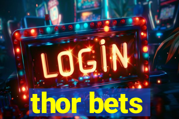 thor bets
