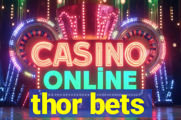 thor bets