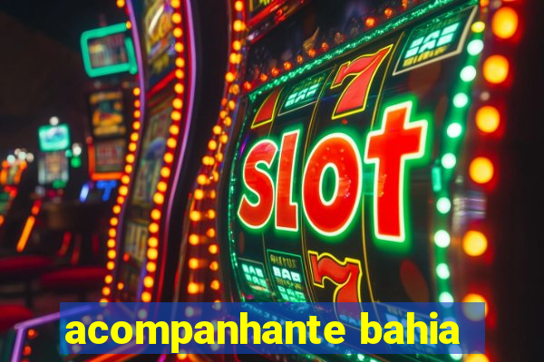 acompanhante bahia