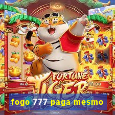 fogo 777 paga mesmo