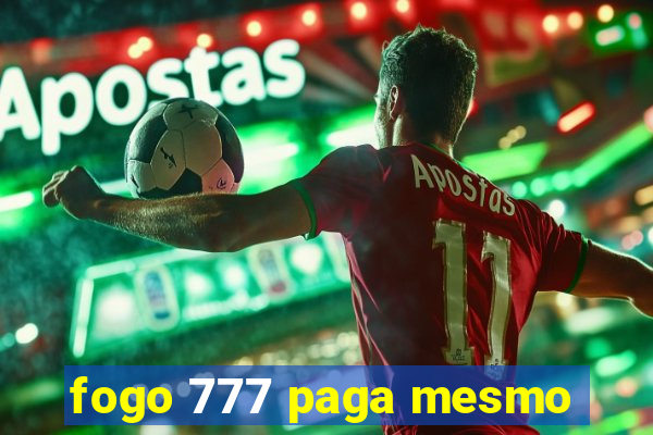 fogo 777 paga mesmo