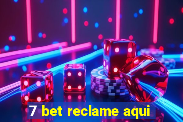 7 bet reclame aqui