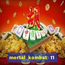 mortal kombat 11 apk mobile