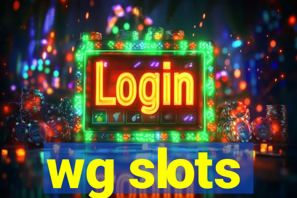 wg slots