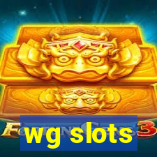 wg slots