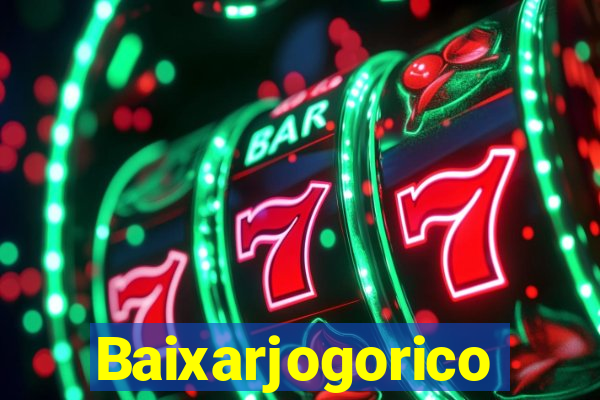 Baixarjogorico