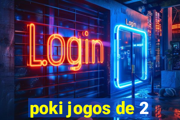 poki jogos de 2