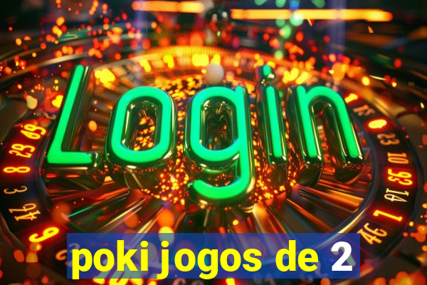 poki jogos de 2
