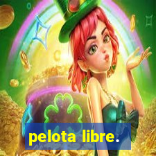 pelota libre.