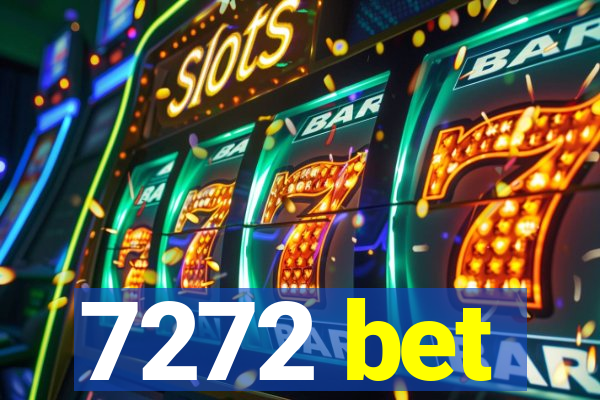 7272 bet