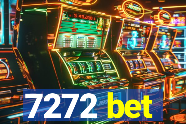 7272 bet