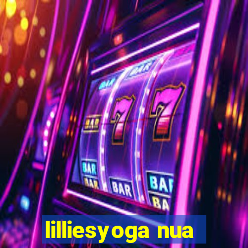 lilliesyoga nua
