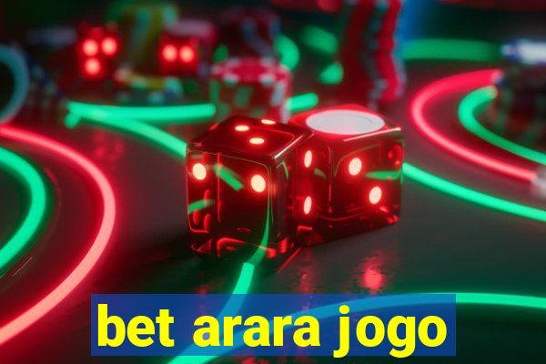 bet arara jogo