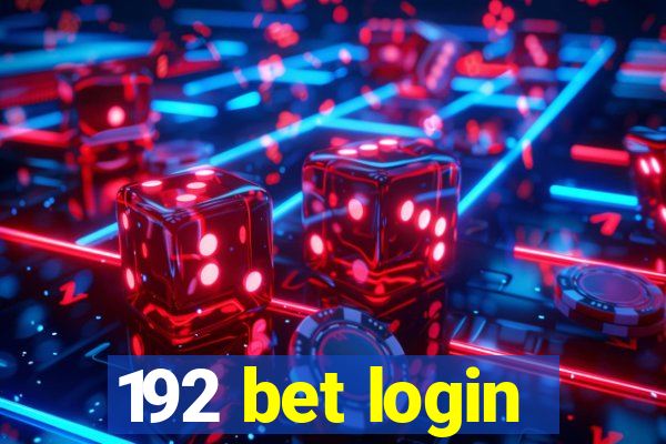 192 bet login