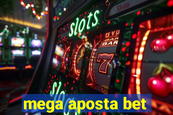 mega aposta bet