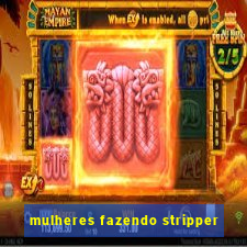 mulheres fazendo stripper
